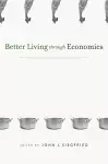 Better Living through Economics cover