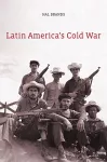 Latin America’s Cold War cover