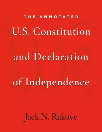 The Annotated U.S. Constitution and Declaration of Independence cover