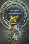 What the Best College Students Do cover