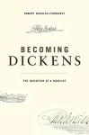 Becoming Dickens cover