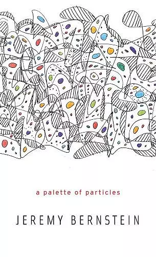 A Palette of Particles cover