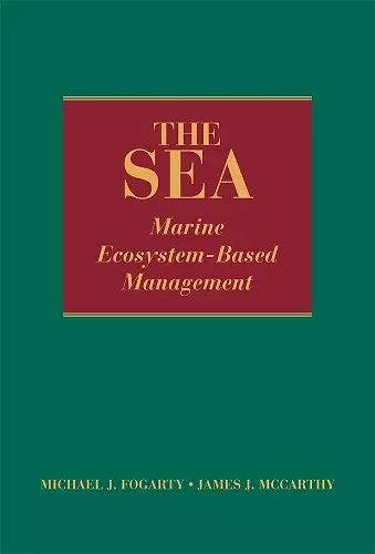 The Sea, Volume 16: Marine Ecosystem-Based Management cover