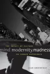 Mind, Modernity, Madness cover