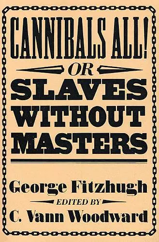 Cannibals All! Or, Slaves without Masters cover