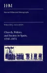 Church, Politics, and Society in Spain, 1750-1874 cover