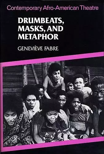 Drumbeats, Masks, and Metaphor cover