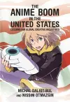 The Anime Boom in the United States cover