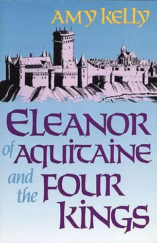 Eleanor of Aquitaine and the Four Kings cover