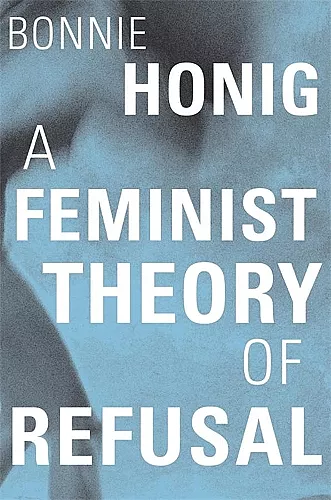 A Feminist Theory of Refusal cover