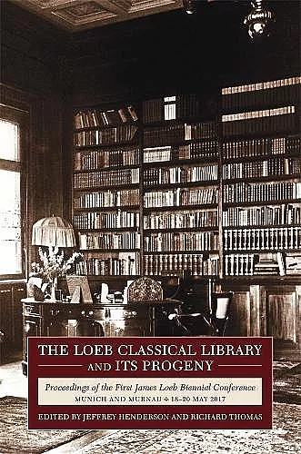 The Loeb Classical Library and Its Progeny cover