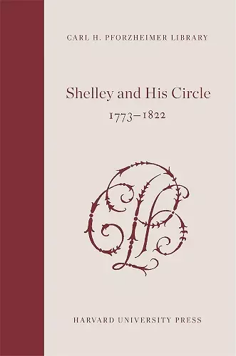 Shelley and His Circle, 1773-1822 cover