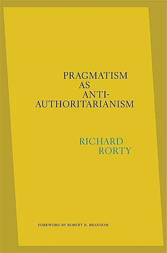 Pragmatism as Anti-Authoritarianism cover