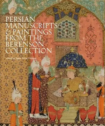 Persian Manuscripts & Paintings from the Berenson Collection cover