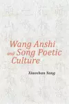 Wang Anshi and Song Poetic Culture cover