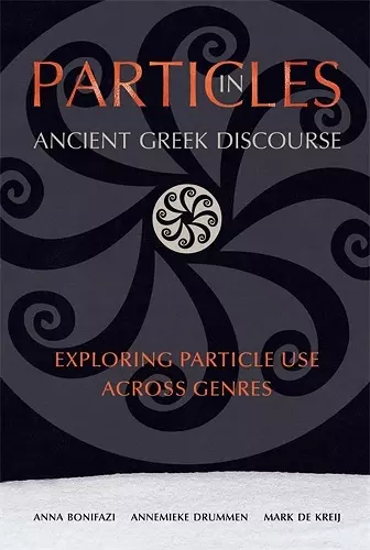 Particles in Ancient Greek Discourse cover