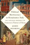 Political Meritocracy in Renaissance Italy cover