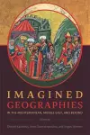 Imagined Geographies in the Mediterranean, Middle East, and Beyond cover