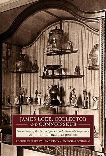 James Loeb, Collector and Connoisseur cover