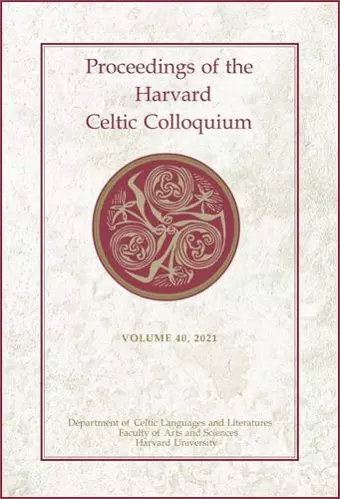 Proceedings of the Harvard Celtic Colloquium, 40: 2021 cover