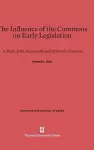 The Influence of the Commons on Early Legislation cover