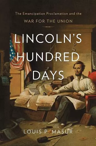 Lincoln’s Hundred Days cover