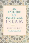 The Failure of Political Islam cover