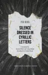 Silence Dressed in Cyrillic Letters cover