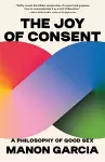 The Joy of Consent cover
