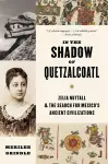 In the Shadow of Quetzalcoatl cover