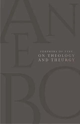 On Theology and Theurgy cover