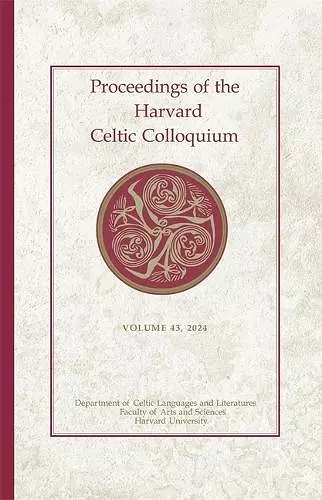 Proceedings of the Harvard Celtic Colloquium, 43: 2024 cover