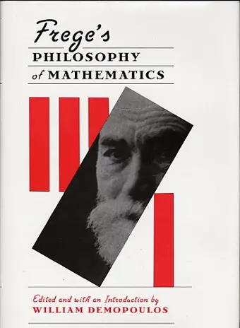 Frege’s Philosophy of Mathematics cover