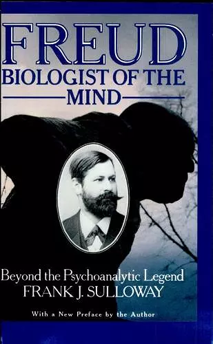 Freud, Biologist of the Mind cover