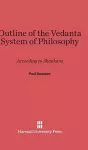 Outline of the Vedanta System of Philosophy cover