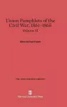 Union Pamphlets of the Civil War, 1861-1865, Volume II, The John Harvard Library cover