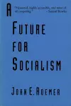 A Future for Socialism cover