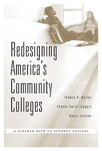 Redesigning America’s Community Colleges cover