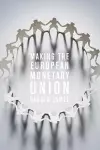 Making the European Monetary Union cover