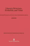 Literary Structure, Evolution, and Value cover
