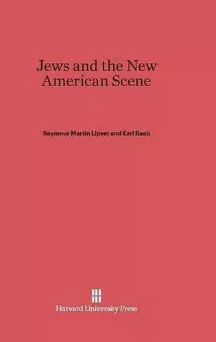 Jews and the New American Scene cover