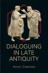 Dialoguing in Late Antiquity cover
