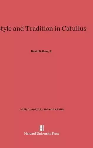 Style and Tradition in Catullus cover