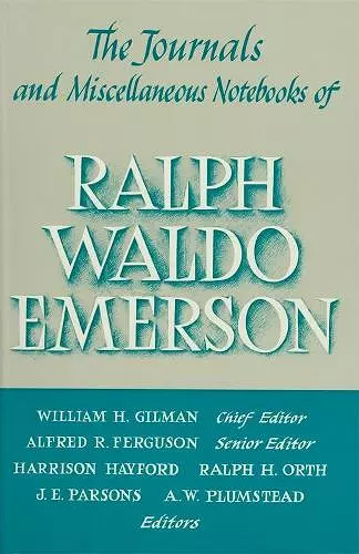 Journals and Miscellaneous Notebooks of Ralph Waldo Emerson cover
