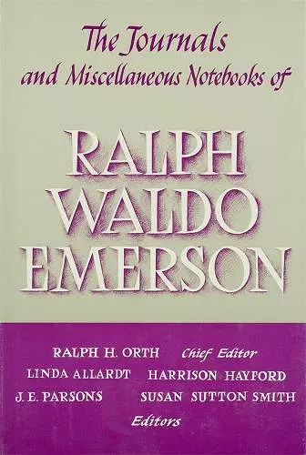 Journals and Miscellaneous Notebooks of Ralph Waldo Emerson cover