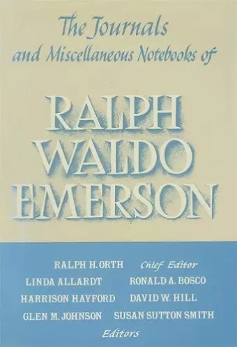 Journals and Miscellaneous Notebooks of Ralph Waldo Emerson cover