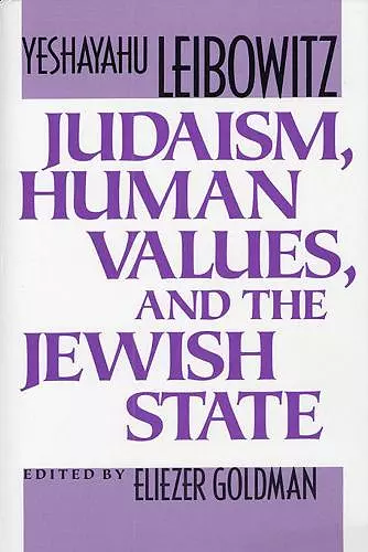 Judaism, Human Values, and the Jewish State cover