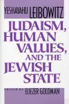 Judaism, Human Values, and the Jewish State cover