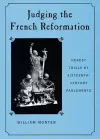 Judging the French Reformation cover