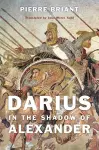 Darius in the Shadow of Alexander cover